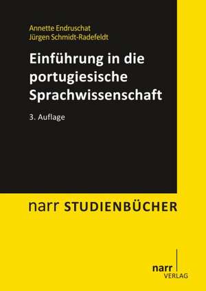 Einführung in die portugiesische Sprachwissenschaft de Annette Endruschat