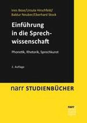 Einführung in die Sprechwissenschaft de Ines Bose