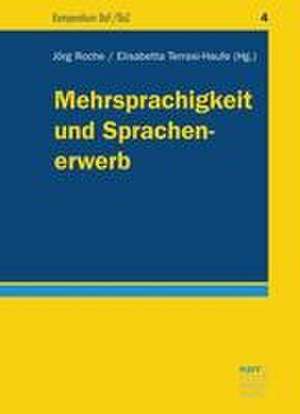 Mehrsprachigkeit und Sprachenerwerb de Jörg Roche