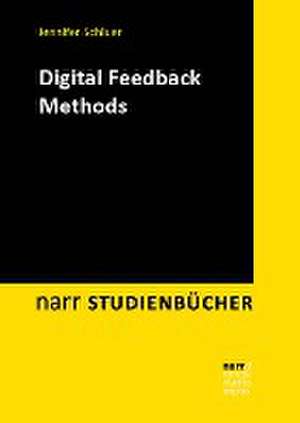 Digital Feedback Methods de Jennifer Schluer