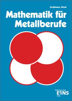 Mathematik für Metallberufe 1 de Peter Großmann