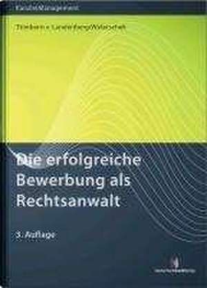 Die erfolgreiche Bewerbung als Rechtsanwalt de Dieter Trimborn von Landenberg