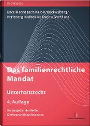 Das familienrechtliche Mandat - Unterhaltsrecht de Thomas Eder