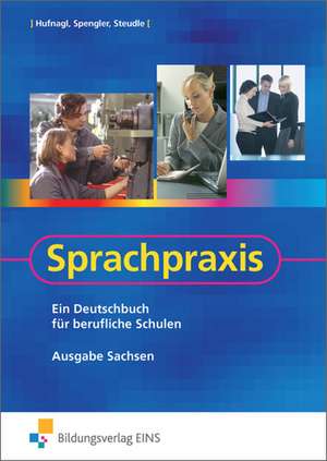 Sprachpraxis. Ausgabe Sachsen de Martin Schatke