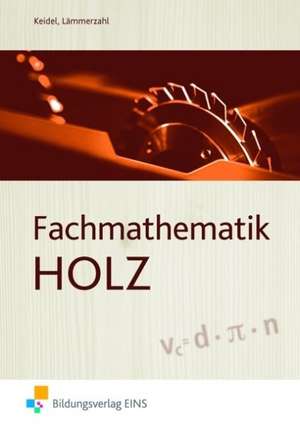 Fachmathematik Holz de Wolfgang Keidel