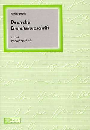 Deutsche Einheitskurzschrift 1. Verkehrsschrift. Schülerband. de Bernhard Drews