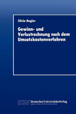 Gewinn- und Verlustrechnung nach dem Umsatzkostenverfahren de Silvia Rogler