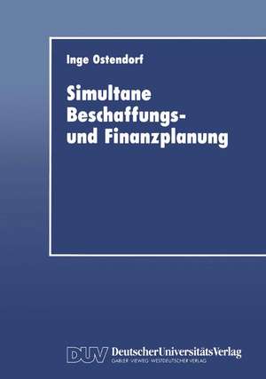 Simultane Beschaffungs- und Finanzplanung de Inge Ostendorf