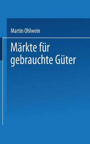 Märkte für gebrauchte Güter de Martin Ohlwein