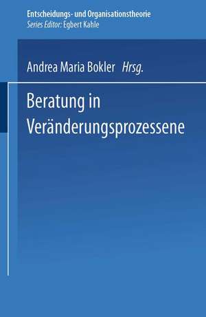 Beratung in Veränderungsprozessen de Andrea Maria Bokler