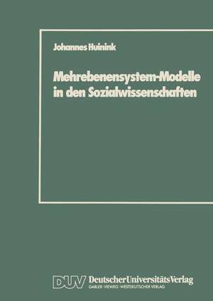 Mehrebenensystem-Modelle in den Sozialwissenschaften de Johannes Huinink