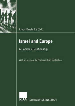 Israel and Europe: A Complex Relationship de Klaus Boehnke