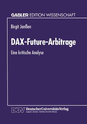 DAX-Future-Arbitrage: Eine kritische Analyse de Birgit Janßen