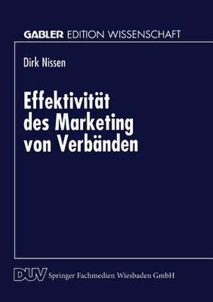 Effektivität des Marketing von Verbänden de Dirk Nissen