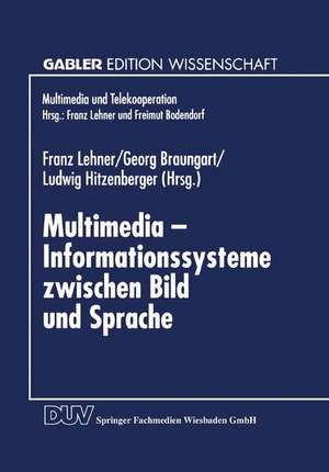 Multimedia — Informationssysteme zwischen Bild und Sprache de Franz Lehner