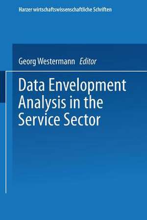 Data Envelopment Analysis in the Service Sector de Georg Westermann