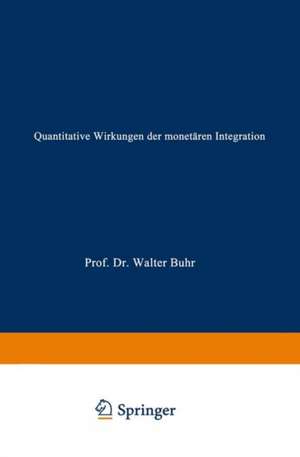 Quantitative Wirkungen der monetären Integration: Eine Simulationsstudie mit Bezug zur Europäischen Währungsunion de Marc Büdenbender