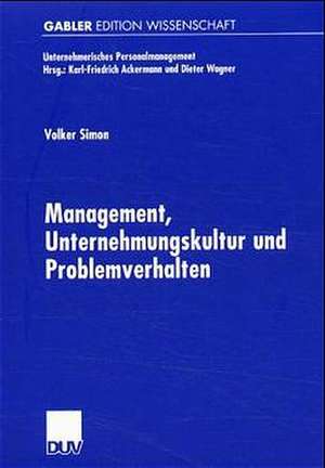 Management, Unternehmungskultur und Problemverhalten de Volker Simon