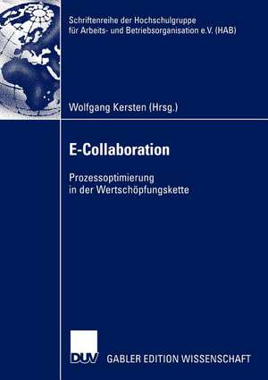 E-Collaboration: Prozessoptimierung in der Wertschöpfungskette de Wolfgang Kersten