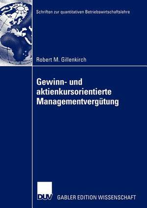 Gewinn- und aktienkursorientierte Managementvergütung de Robert Gillenkirch