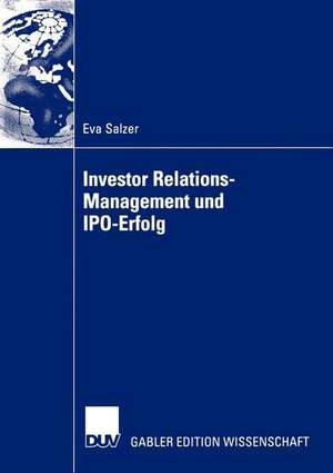 Investor Relations-Management und IPO-Erfolg de Eva Salzer