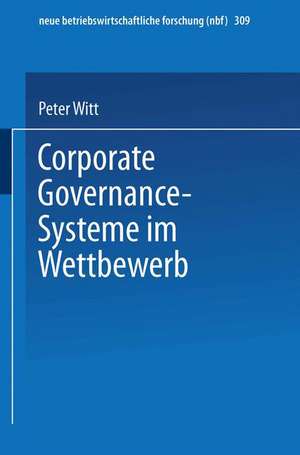 Corporate Governance-Systeme im Wettbewerb de Peter Witt