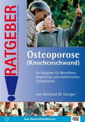 Osteoporose (Knochenschwund) de Diethard M. Usinger