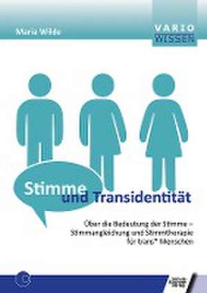 Stimme und Transidentität de Maria Wilde