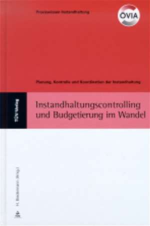 Instandhaltungscontrolling und -budgetierung im Wandel de H. Biedermann