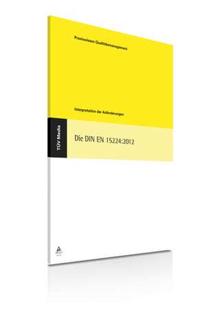 Die DIN EN 15224:2012 de Christian Bamberg