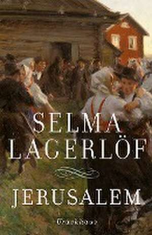 Jerusalem de Selma Lagerlöf