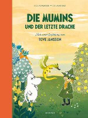 Die Mumins und der letzte Drache de Cecilia Davidsson