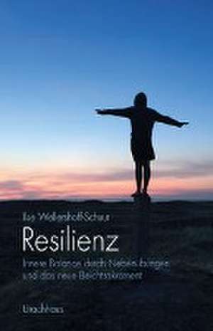 Resilienz de Ilse Wellershoff-Schuur