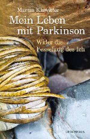 Mein Leben mit Parkinson de Martin Klawitter