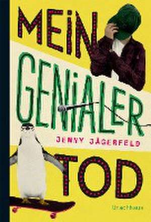 Mein genialer Tod de Jenny Jägerfeld