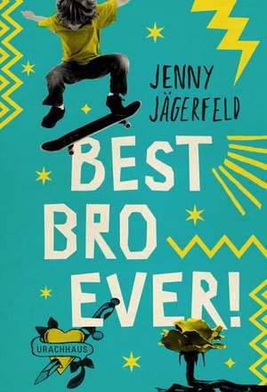 Best Bro Ever! de Jenny Jägerfeld