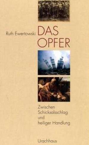 Das Opfer de Ruth Ewertowski