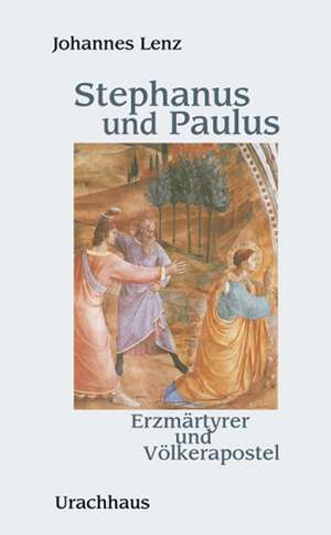 Stephanus und Paulus de Johannes Lenz