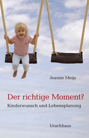 Der richtige Moment? de Jeanne Meijs