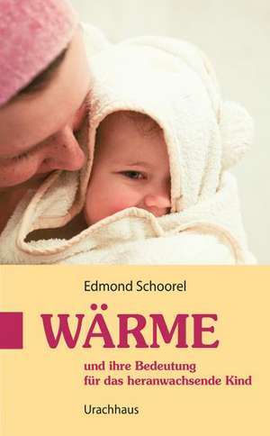 Wärme de Edmond Schoorel