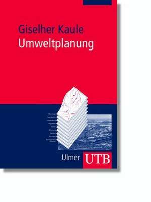 Umweltplanung de Giselher Kaule