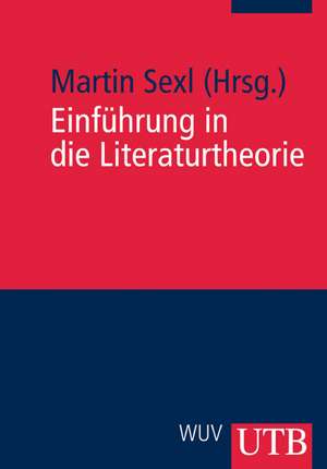 Einführung in die Literaturtheorie de Martin Sexl