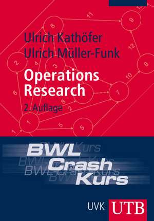 BWL-Crash-Kurs Operations Research de Ulrich Kathöfer