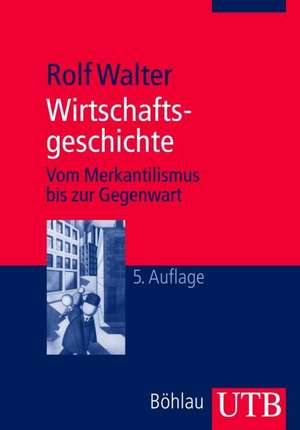 Wirtschaftsgeschichte de Rolf Walter