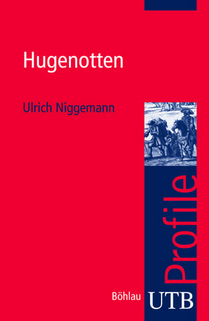 Hugenotten de Ulrich Niggemann