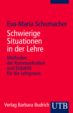 Schwierige Situationen in der Lehre de Eva-Maria Schumacher