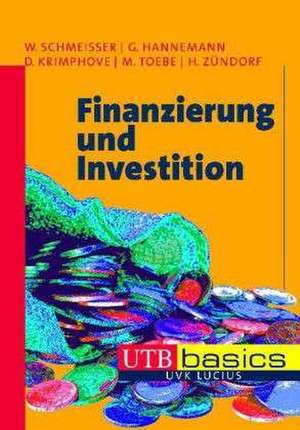 Finanzierung und Investition de Wilhelm Schmeisser