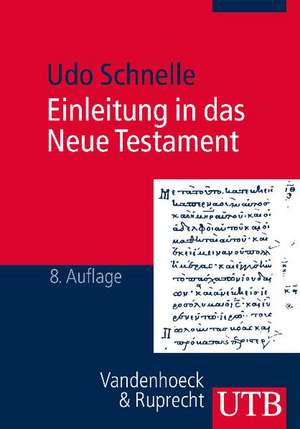 Einleitung in das Neue Testament de Udo Schnelle