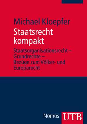 Staatsrecht kompakt de Michael Kloepfer