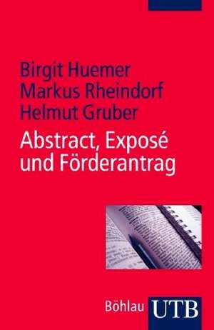 Abstract, Exposé und Förderantrag de Birgit Huemer